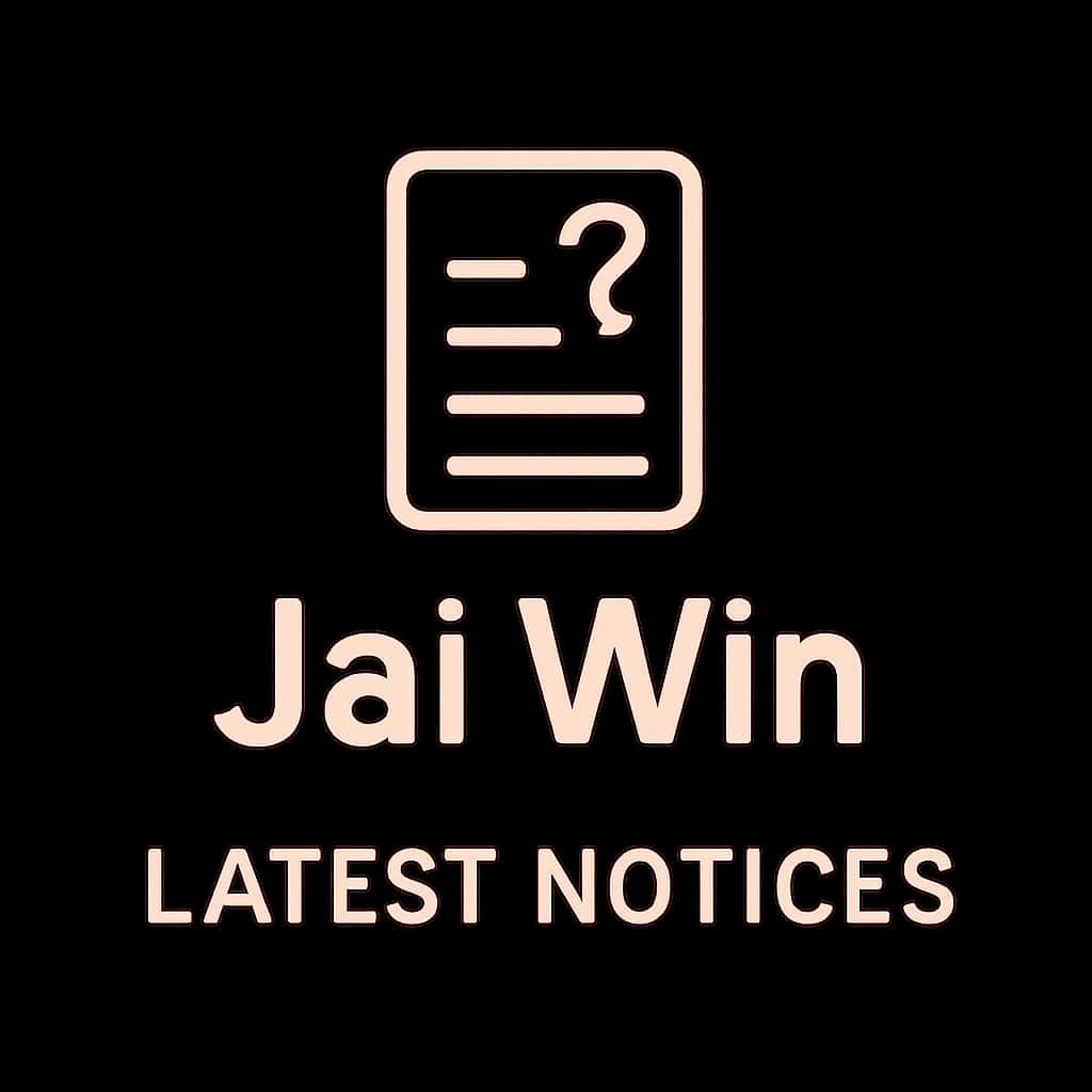 A professional badge illustrating Latest Jai Win Notices with appropriate text.